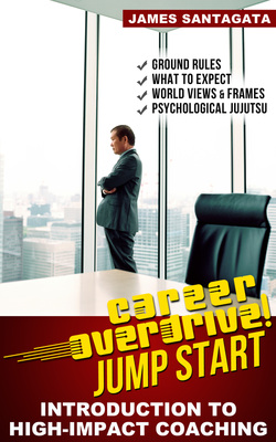Career OverDrive! Jump Start - Introduction to High-Impact Coaching and Training