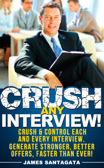 Crush Any Interview! Generate stronger, better offers, faster than ever!